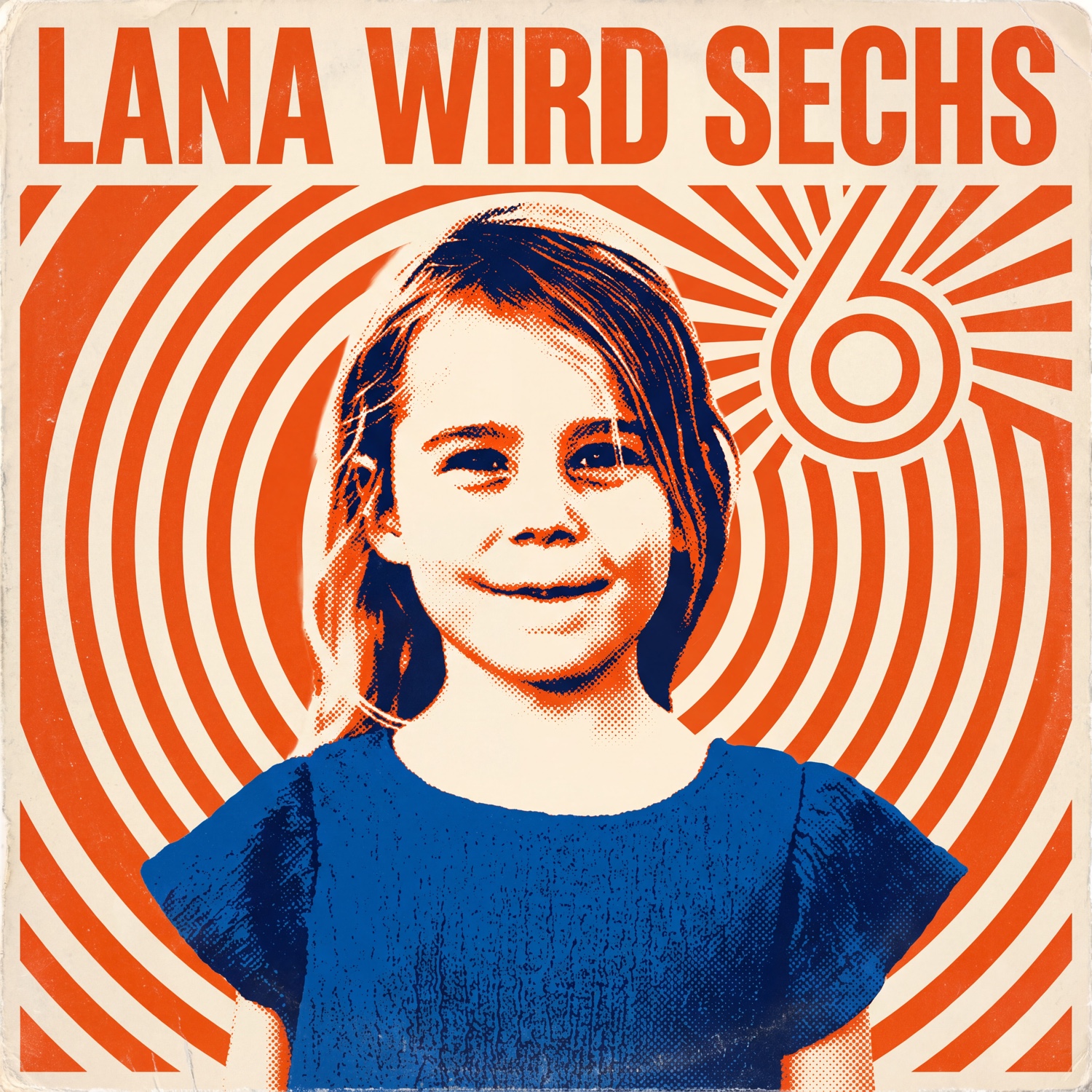 Cover: Lana wird sechs